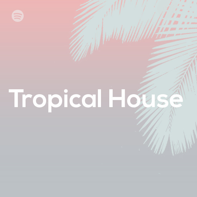Cover de la playlist Tropical House